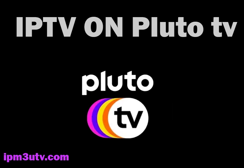 IPTV ON Pluto tv