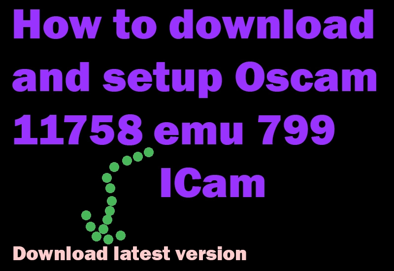 Oscam 11758 emu oscam icam-oscam subscription-download oscam