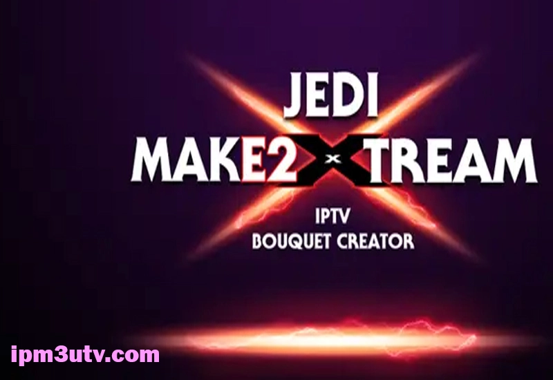 jedi maker xtream-iptv bouquet creator