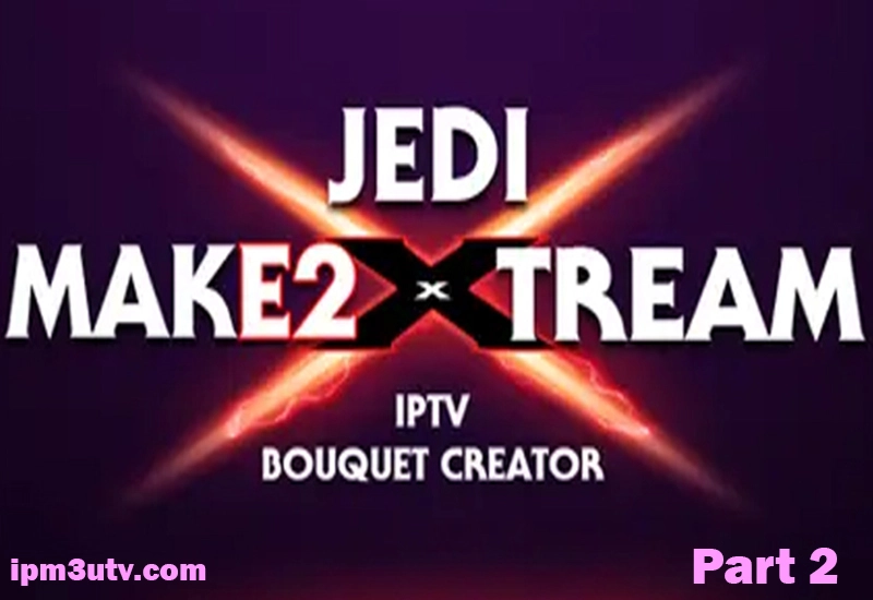 jedi maker xtream plugin ipm3utv