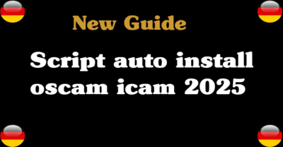 Script auto install oscam icam 2025 and kaufen oscam anbieter