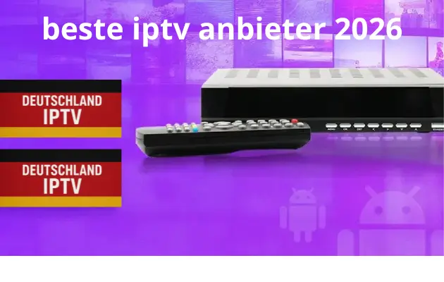 beste iptv anbieter 2026