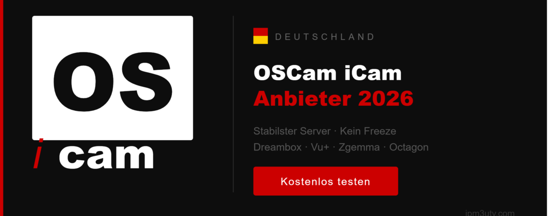 OSCam iCam Anbieter 2026 Deutschland – Bester OSCam iCam Server für Dreambox, Vu+, Zgemma und Octagon IPM3U TV